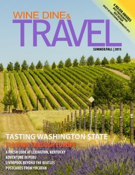 Wine Dine & Travel Magazine Washington State Wine Edition Cover